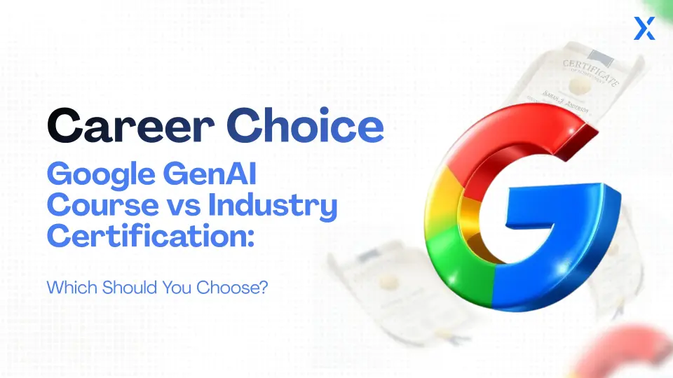 Google Generative AI course vs industry certification